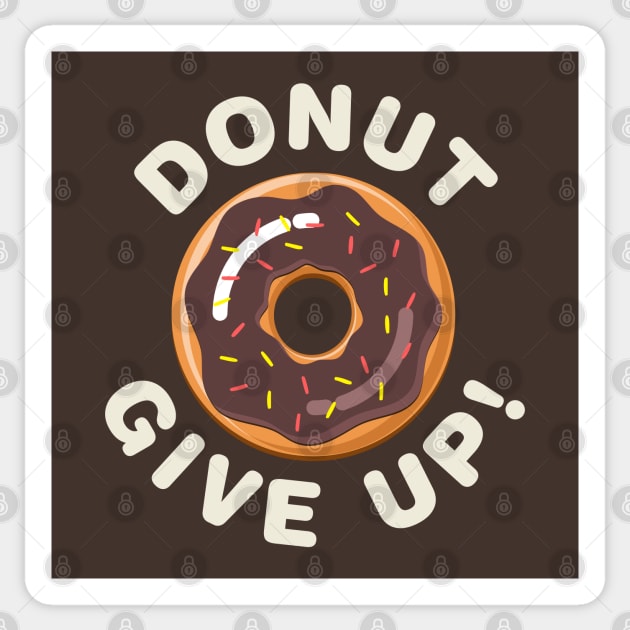 Donut Give Up! Sticker by Designkix